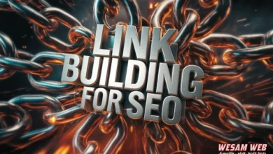 بناء الروابط لتحسين محركات البحث Link Building ما الأساسيات المهمة