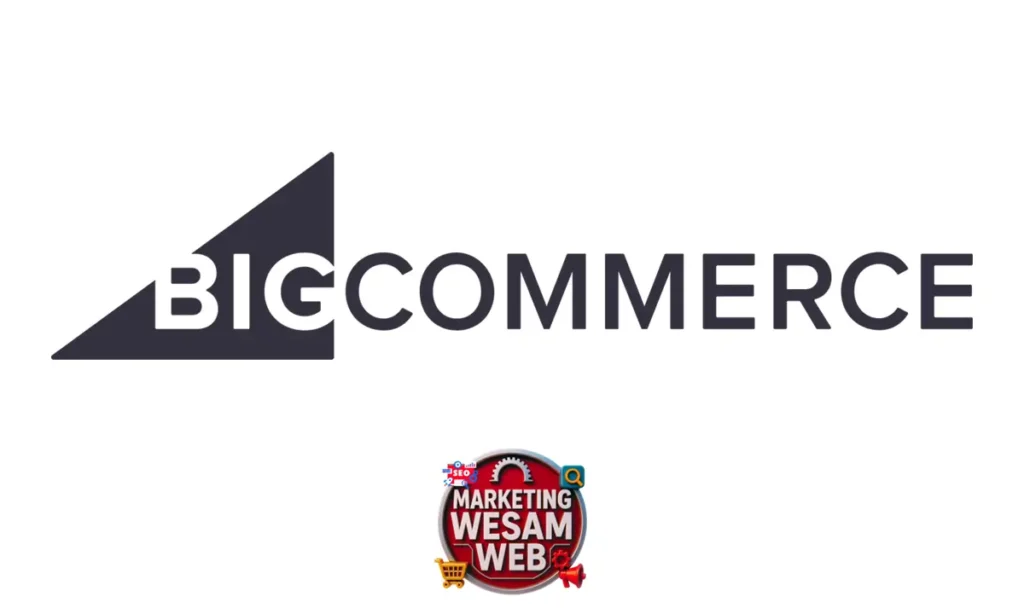 منصات التجارة الإلكترونية: BigCommerce